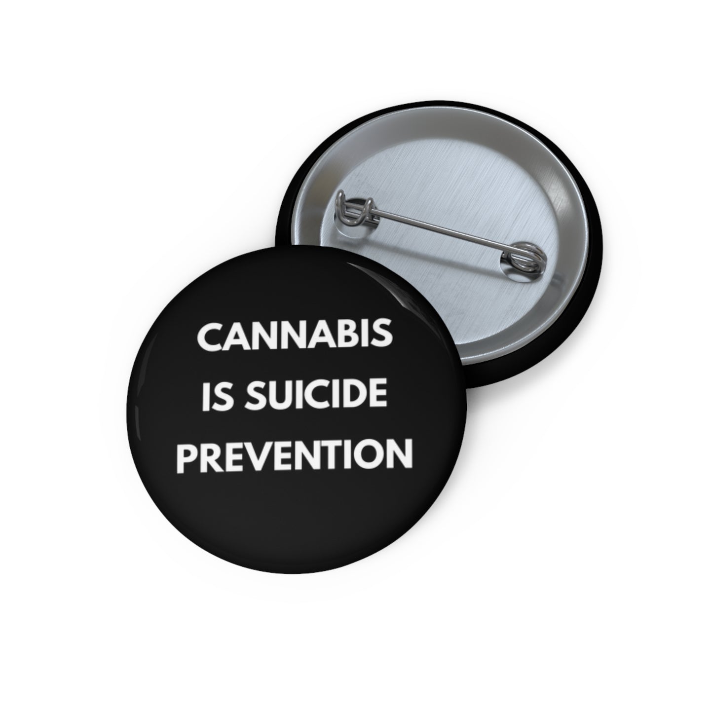 "C*nnabis Is Suicide Prevention" Lapel Pin